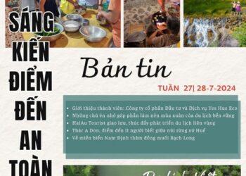 Bản tin Sáng kiến Điểm đến An toàn, Tuần 27 ngày 28-7-2024